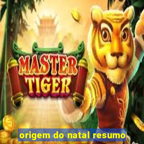 origem do natal resumo